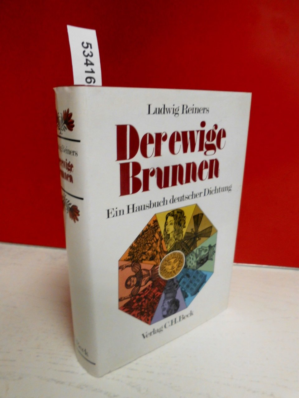 Der ewige Brunnen. Ein Hausbuch deutscher Dichtung. Poetry