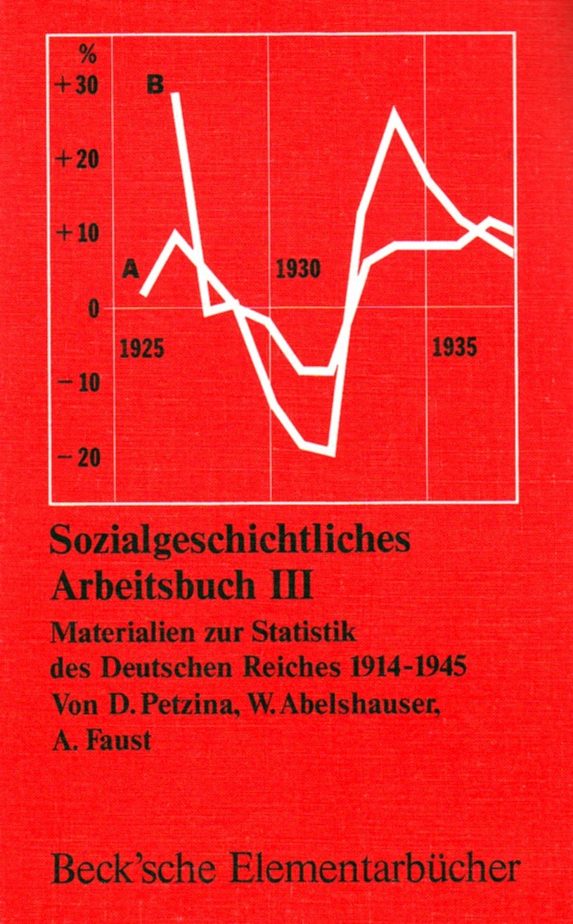 Sozialgeschichtliches Arbeitsbuch III. Materialien zur Statistik des Deutschen Reiches 1914-1945 Professional & Reference Books