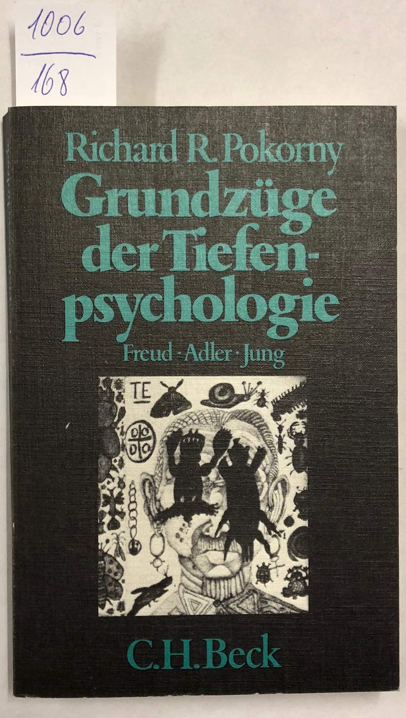 Grundzüge der Tiefenpsychologie. Freud, Adler, Jung. book