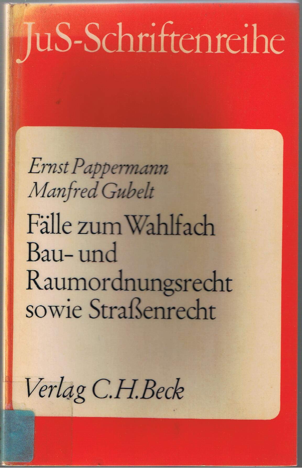 Fälle zum Wahlfach Bau- und Raumordnungsrecht sowie Straßenrecht Books