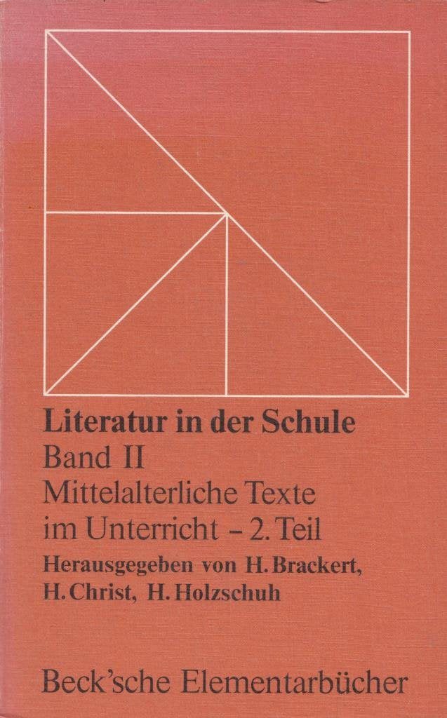 Literatur in der Schule II. Mittelalterliche Texte im Unterricht, 2. Teil Professional & Reference Books