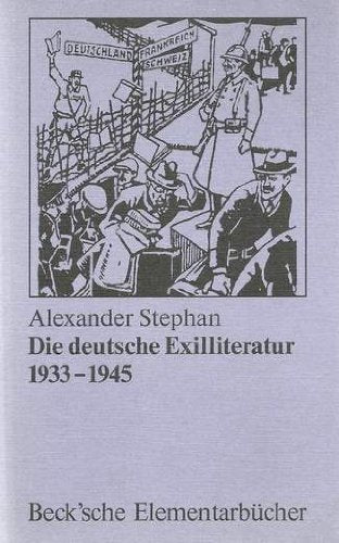 Die deutsche Exilliteratur 1933 - 1945. Eine Einführung Politics & History