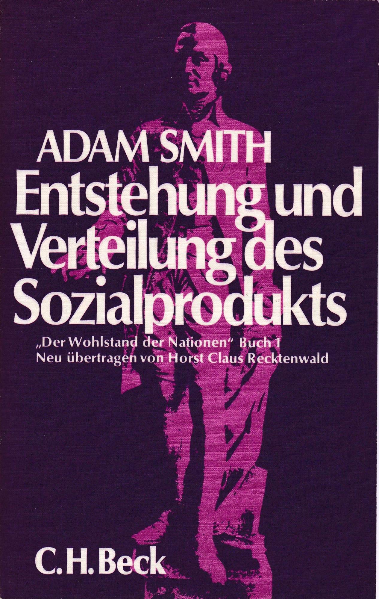 Entstehung und Verteilung des Sozialprodukts. ( Der Wohlstand d. Nationen, 1) Politics & Society