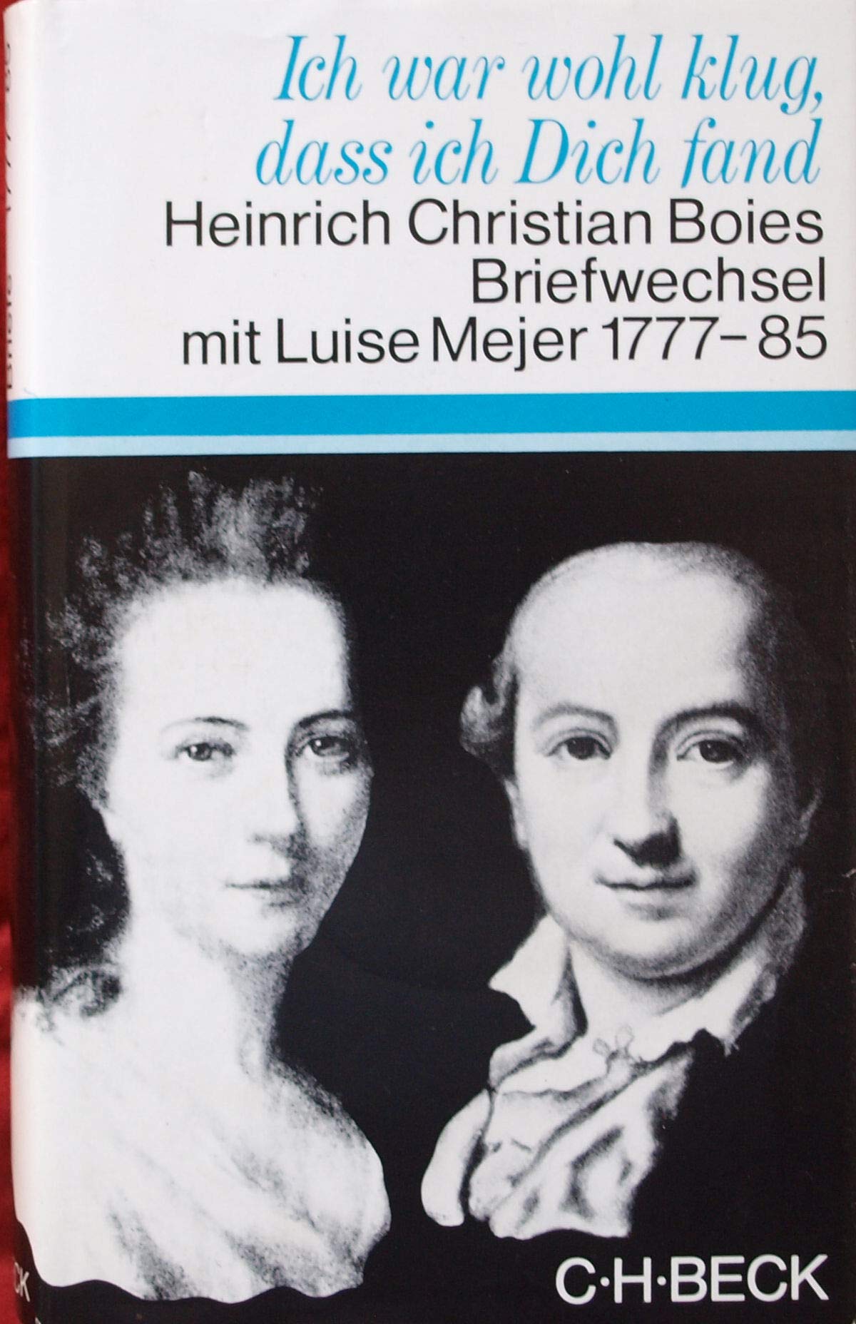 Ich war wohl klug, daß ich dich fand Essays & Short Stories