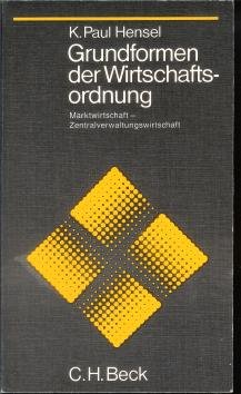 Grundformen der Wirtschaftsordnung : Marktwirtschaft, Zentralverwaltungswirtschaft. Books