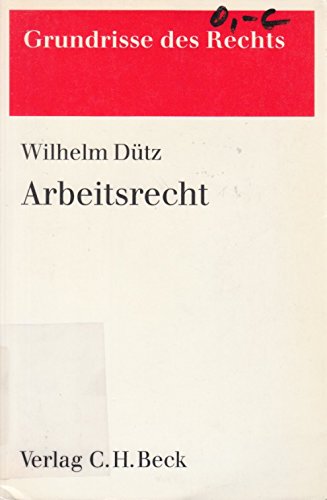 Arbeitsrecht (Grundrisse des Rechts) Law