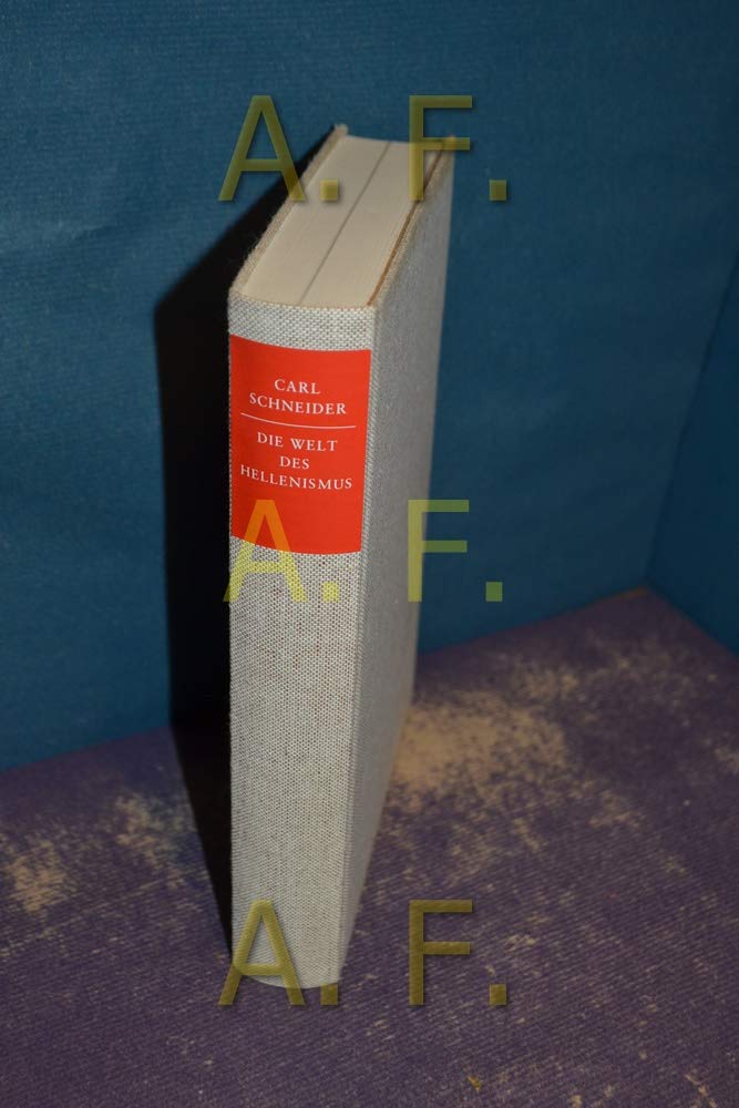Die Welt des Hellenismus. Lebensformen in der spätgriechischen Antike Books