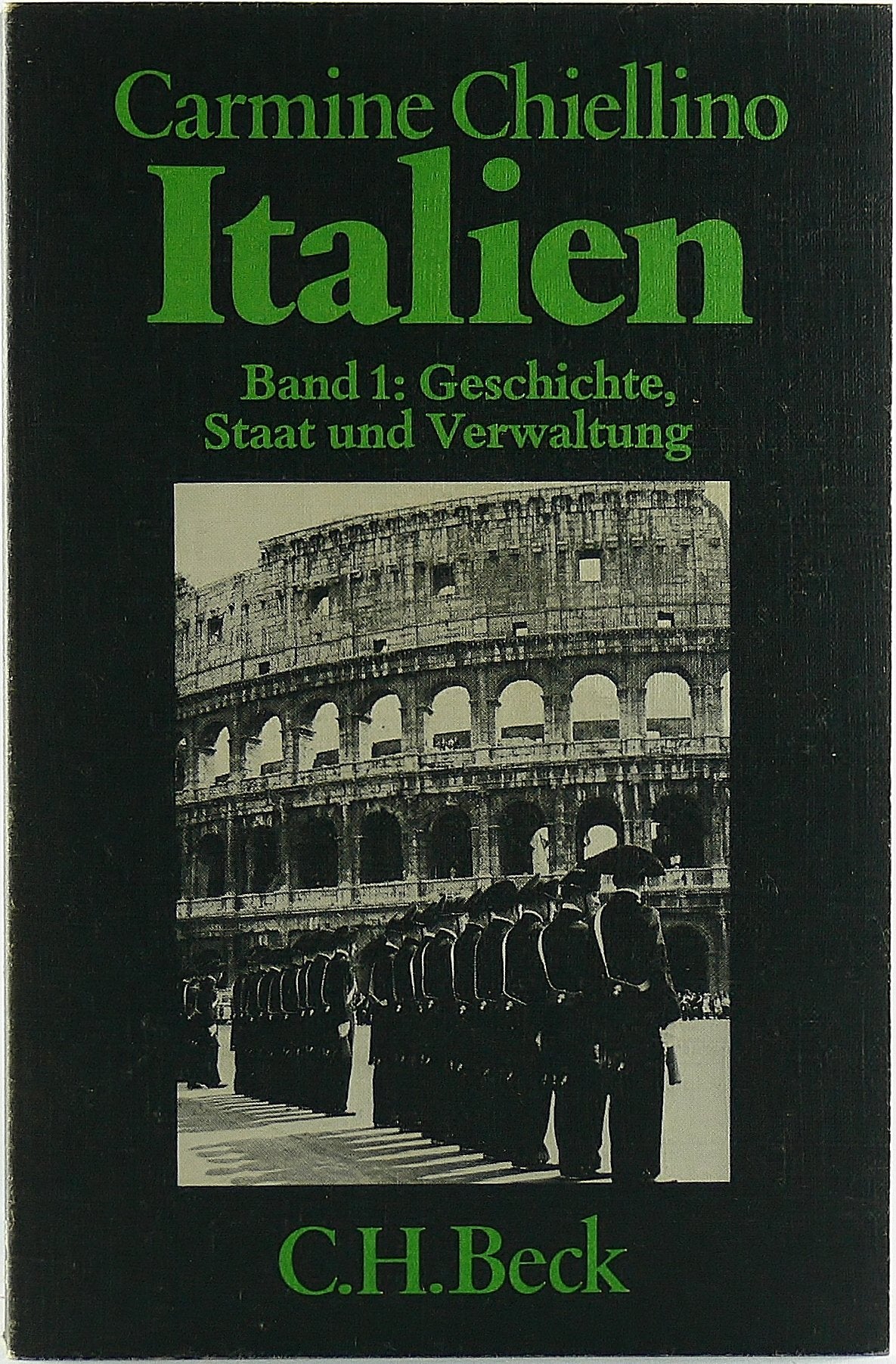 Italien I: Geschichte, Staat und Verwaltung (Beck'sche Reihe - Länder) Books