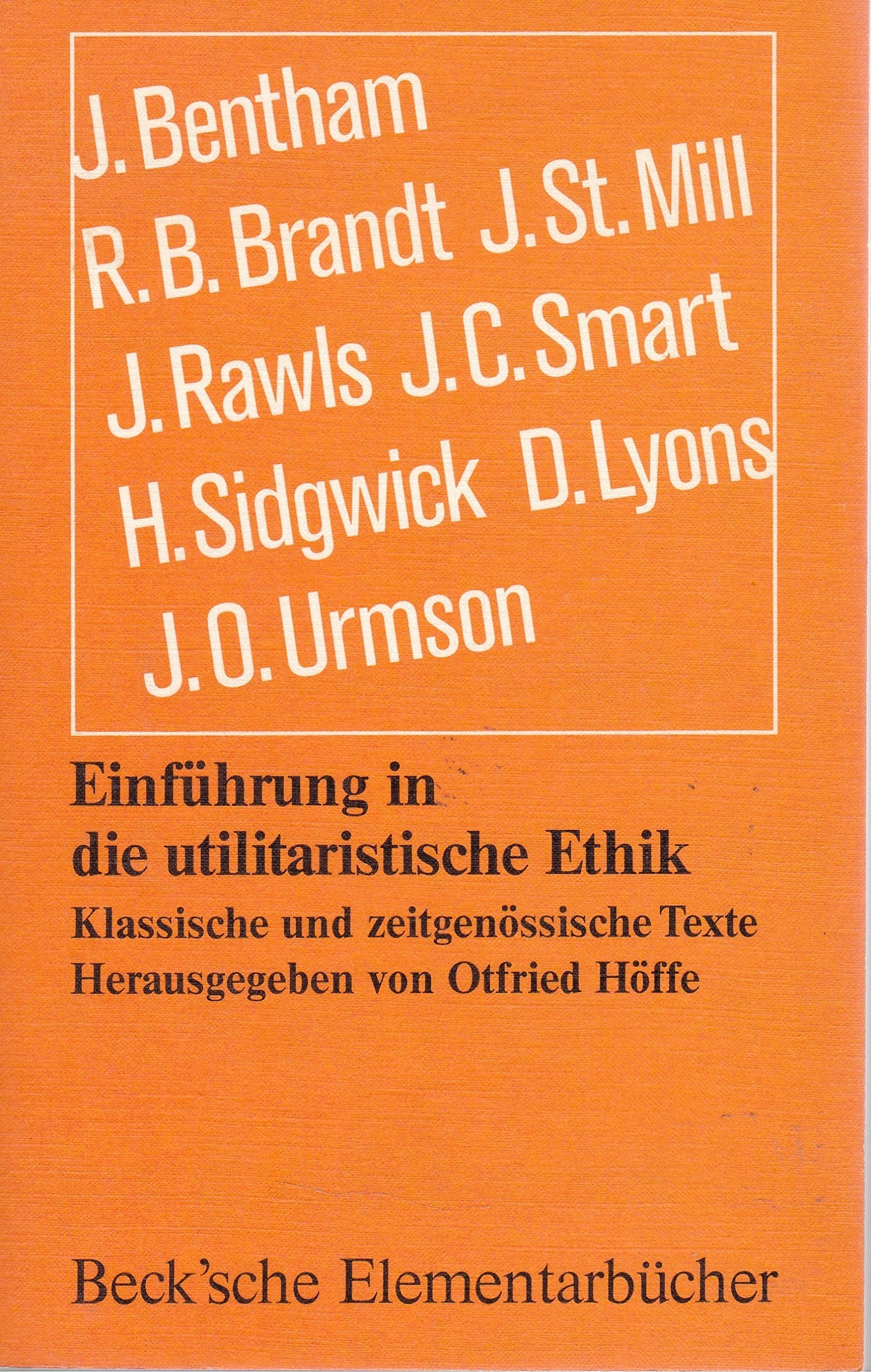 Einführung in die utilitaristische Ethik. Klassische und zeitgenössische Texte Professional & Reference Books