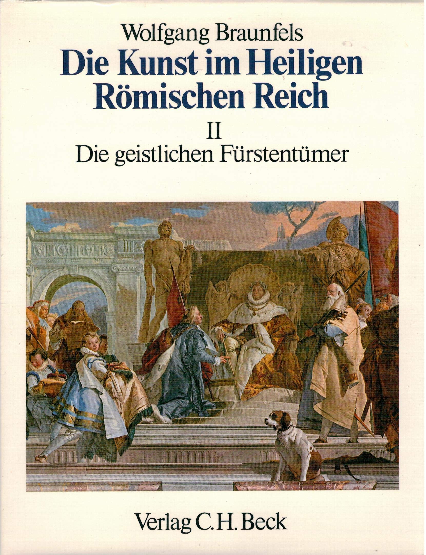 Die Kunst im Heiligen Römischen Reich. Band II Die geistlichen Fürstentümer. Books