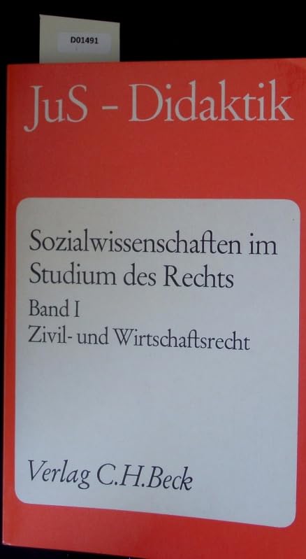 Sozialwissenschaften im Studium des Rechts I. Zivil- und Wirtschaftsrecht Law