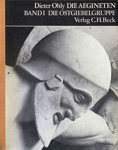 Die Aegineten Bd. 1: Die Ostgiebelgruppe (Die Aegineten. Die Marmorskulpturen des Tempels der Aphaia auf Aegina. Ein Katalog der Glyptothek München) Architecture