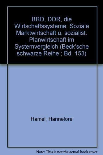 BRD, DDR, Die Wirtschaftssysteme: Soziale Marktwirtschaft U. Sozialist. Planwirtschaft Im Systemvergleich Books
