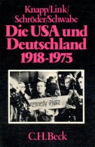 Die USA und Deutschland 1918-1975 Politics & History