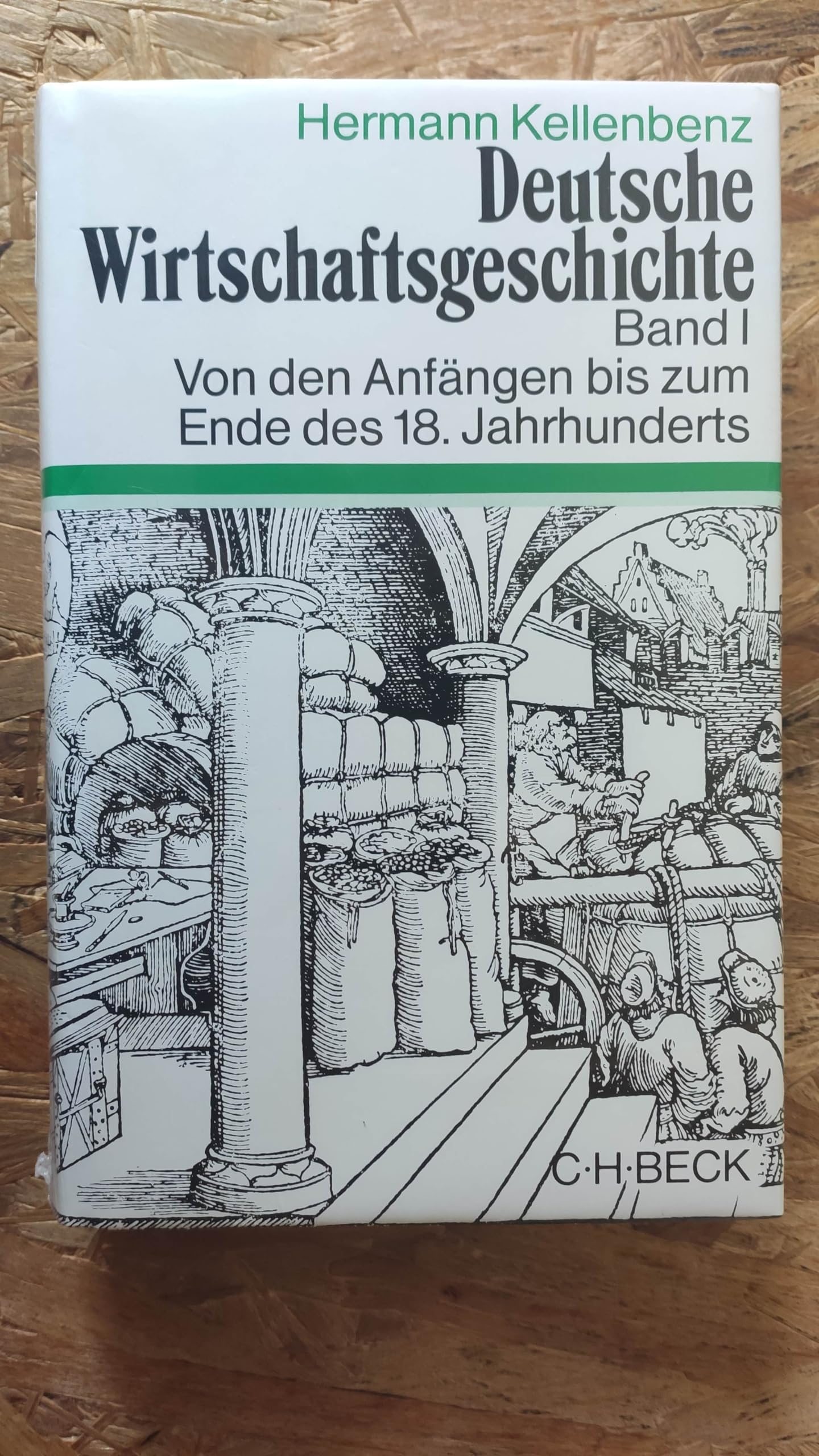Deutsche Wirtschaftsgeschichte I. Von den Anfängen bis zum Ende des 18. Jahrhunderts German history