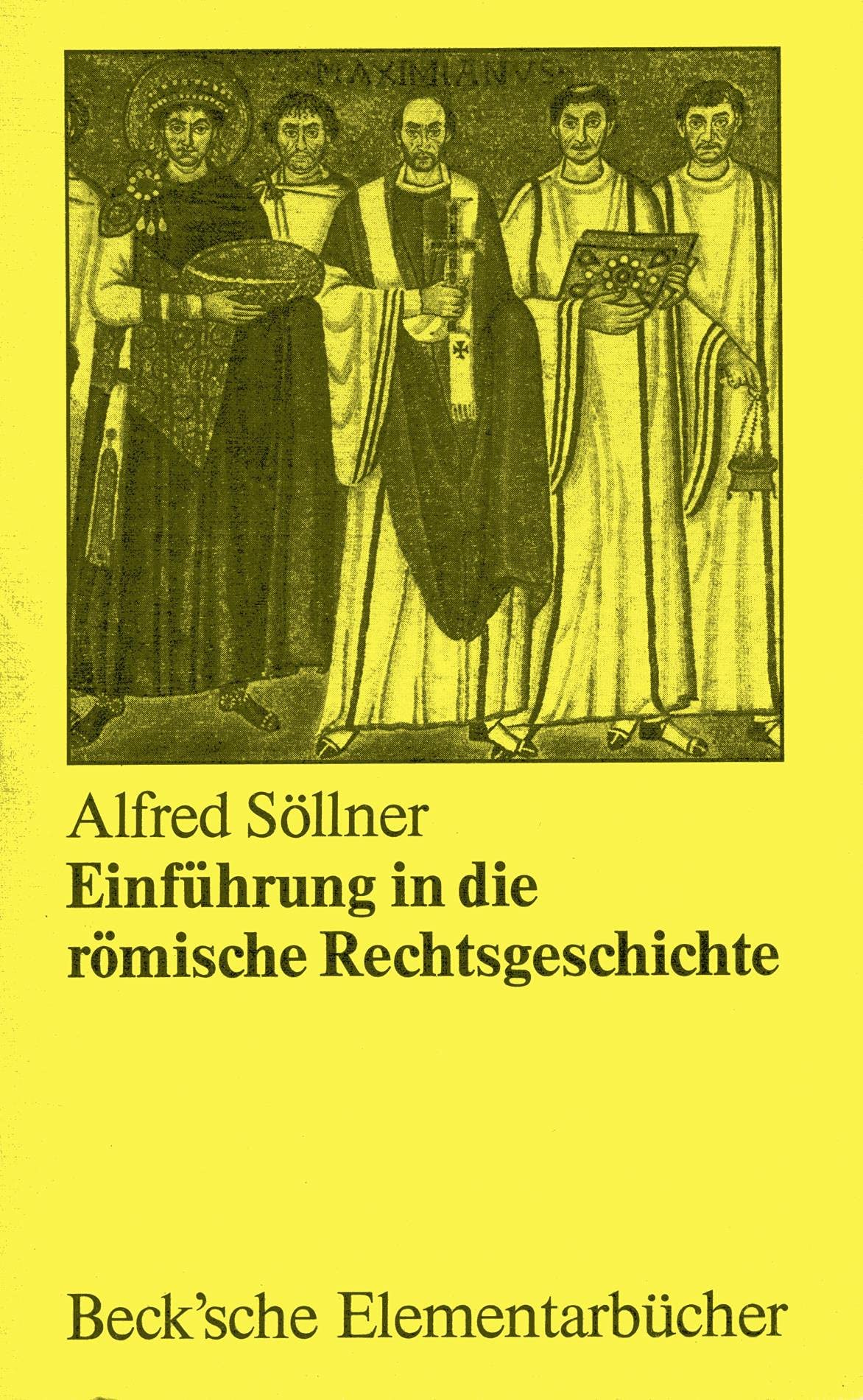Einführung in die römische Rechtsgeschichte Law Books
