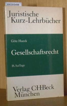 Gesellschaftsrecht: Ein Studienbuch (Kurzlehrbücher für das Juristische Studium) Law
