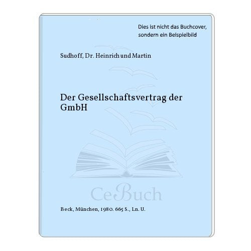 Der Gesellschaftsvertrag der GmbH : Kommentar u. Formularbuch. Living & Furnishing