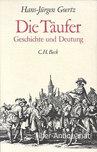 Die Täufer - Geschichte und Deutung Books
