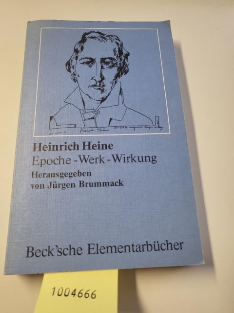 Heinrich Heine. Epoche, Werk, Wirkung Art & Literature