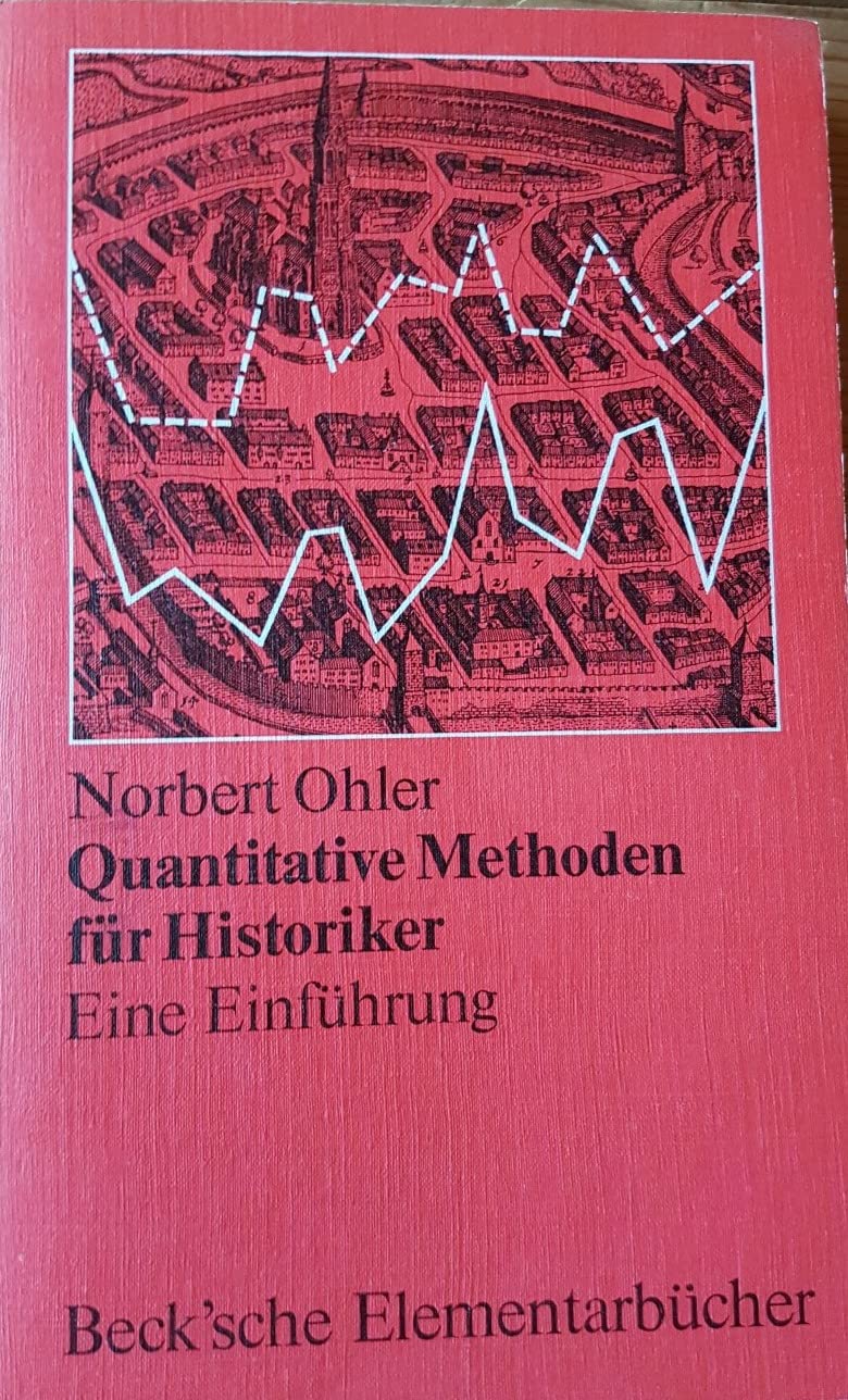 Quantitative Methoden für Historiker. Eine Einführung Books