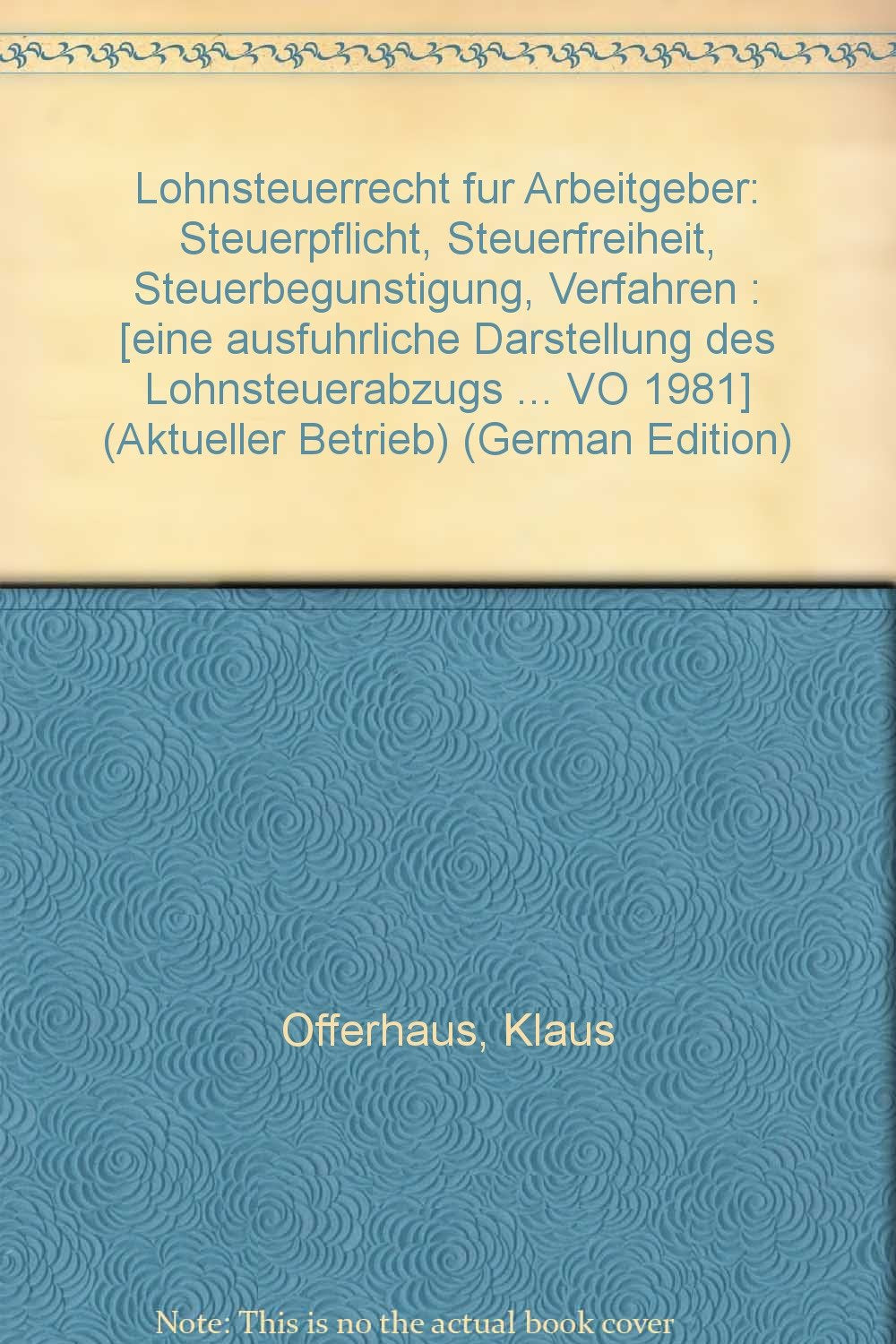 Lohnsteuerrecht für Arbeitgeber: Steuerpflicht, Steuerfreiheit, Steuerbegünstigung, Verfahren (Aktuelles Recht für die Praxis) Business, Finance & Career