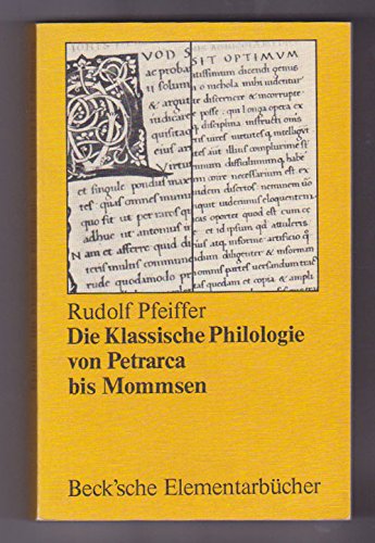 Die Klassische Philologie von Petrarca bis Mommsen - Pfeiffer, Rudolf book