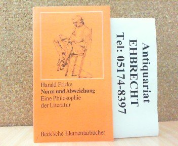 Norm und Abweichung : Eine Philosophie der Literatur. Books