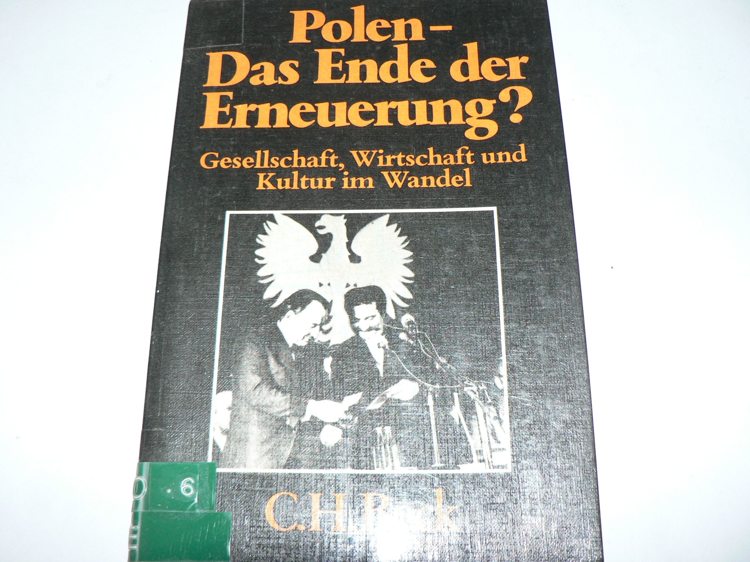Polen. Das Ende der Erneuerung? Gesellschaft, Wirtschaft und Kultur im Wandel. Memories