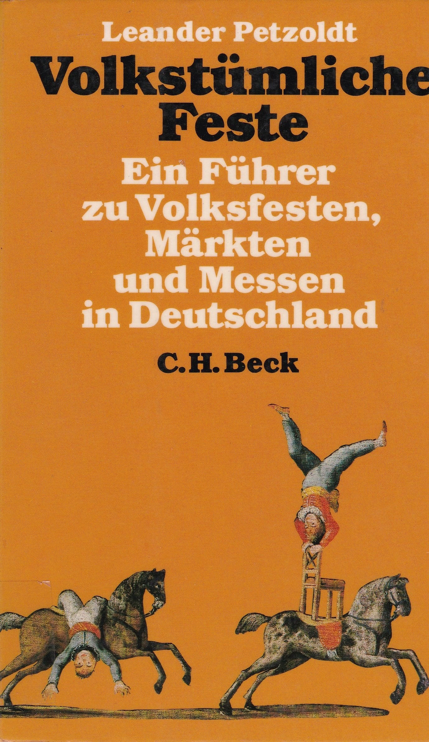 Volkstümliche Feste. Ein Führer zu Volksfesten, Märkten und Messen in Deutschland Social Sciences