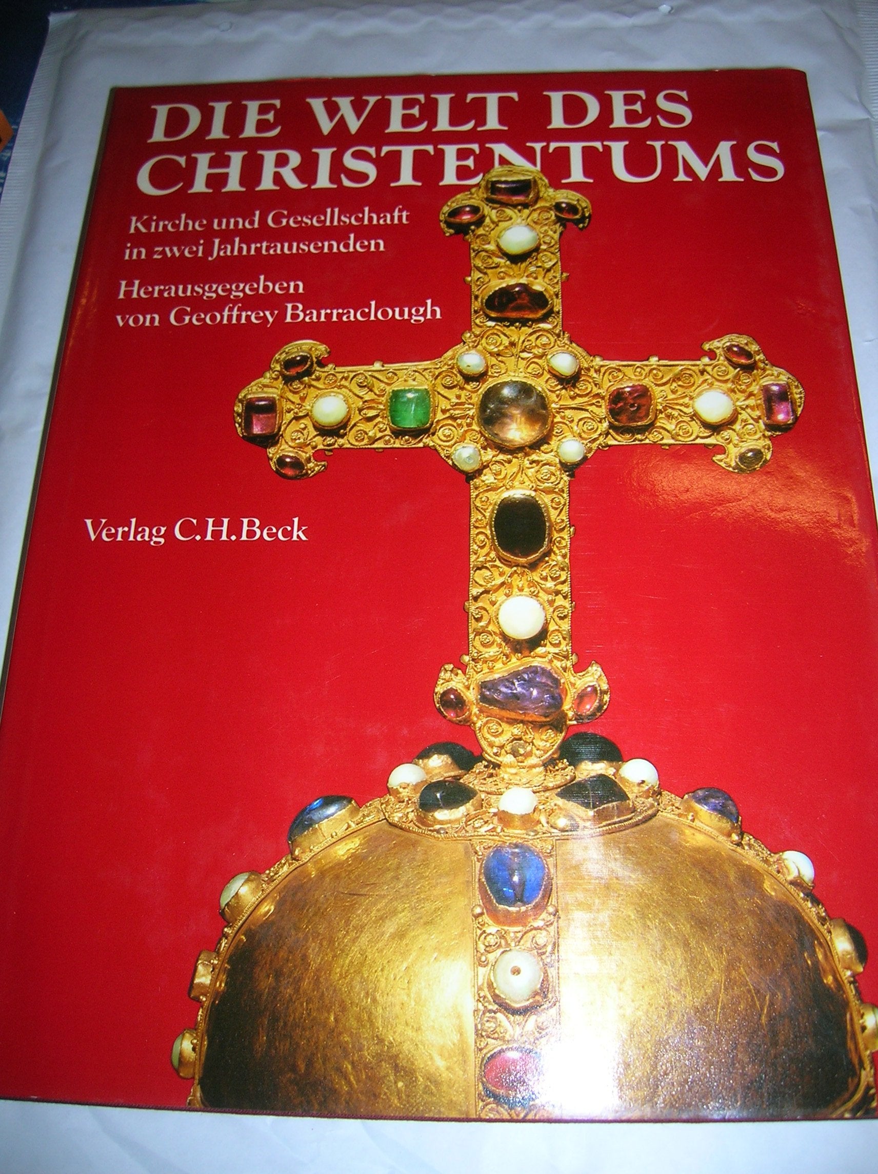 Die Welt des Christentums. Kirche und Gesellschaft in zwei Jahrtausenden Politics & Society