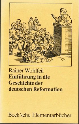 Einführung in die Geschichte der deutschen Reformation Professional & Reference Books