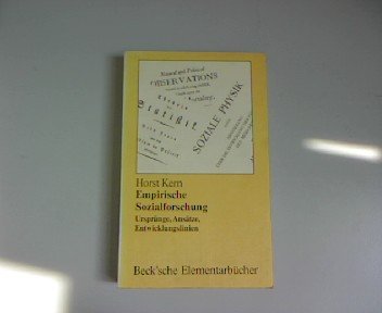 Empirische Sozialforschung. Ursprünge, Ansätze, Entwicklungslinien. book
