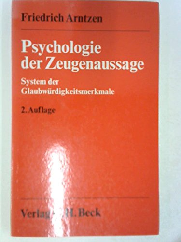 Psychologie der Zeugenaussage. System der Glaubwürdigkeitsmerkmale. Law