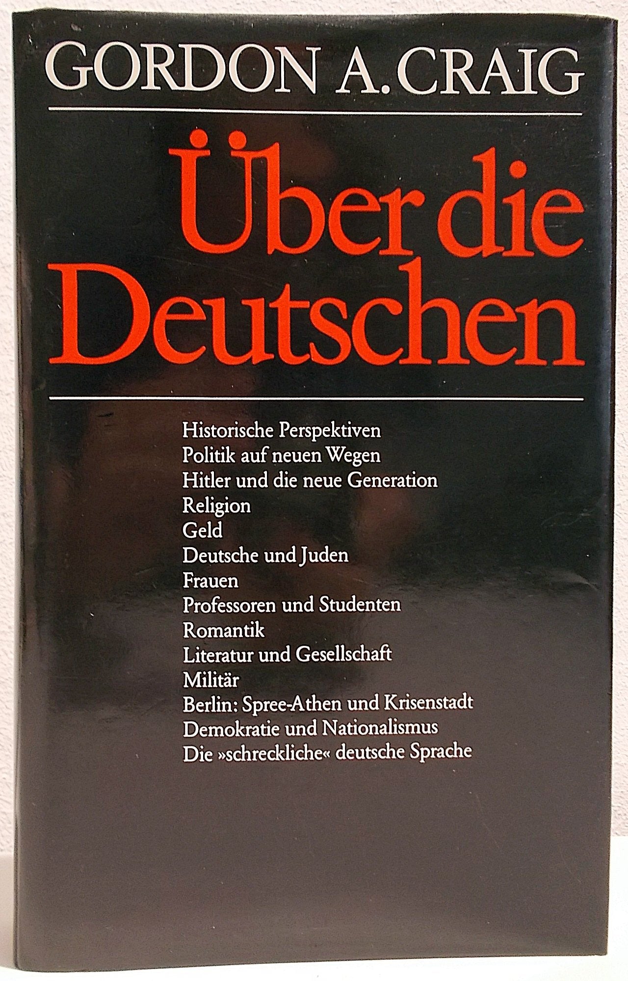 Über die Deutschen: Ein historisches Porträt Politics & Society