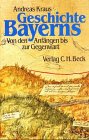 Geschichte Bayerns: Von den Anfängen bis zur Gegenwart Politics & History