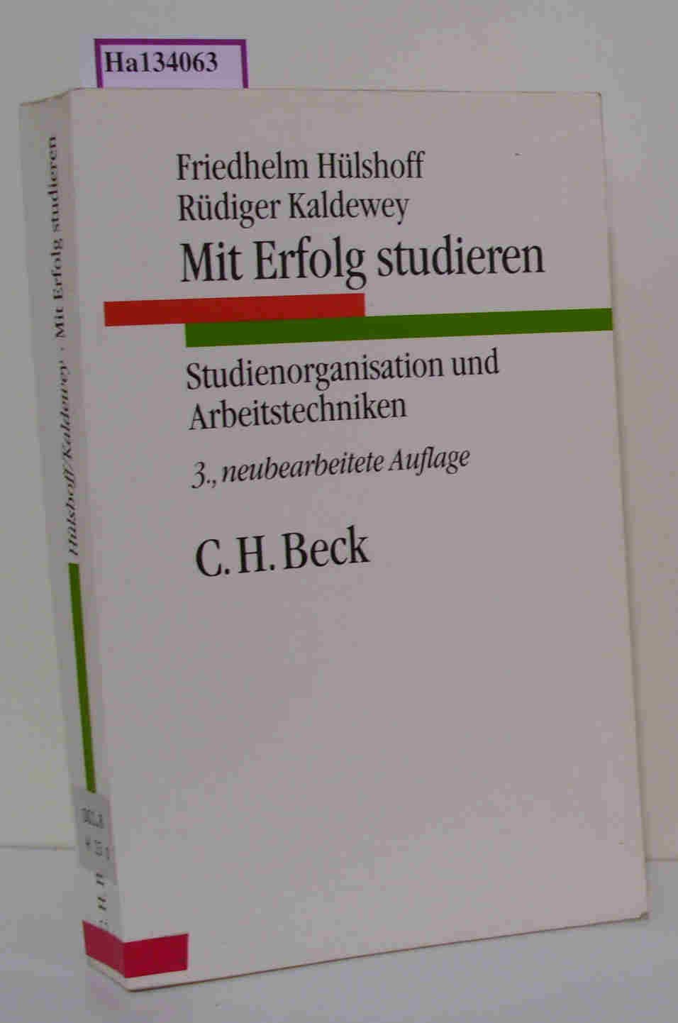 Mit Erfolg studieren. Studienorganisation und Arbeitstechniken General education