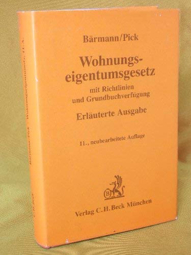 Wohnungseigentumsgesetz: Gesetz über das Wohnungseigentum- und das Dauerwohnrecht. Mit den Richtlinien für die Baubehörden und der Grundbuchverfügung (Gelbe Erläuterungsbücher) Books