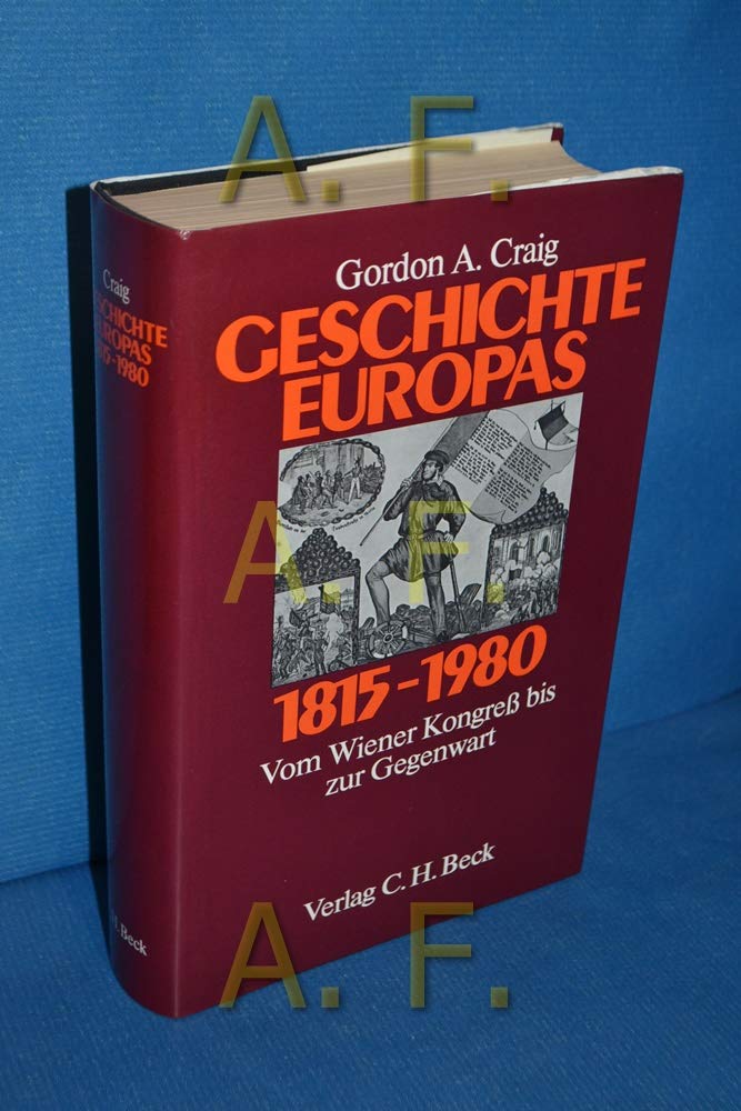 Geschichte Europas 1815-1980: Vom Wiener Kongress bis zur Gegenwart Politics & History