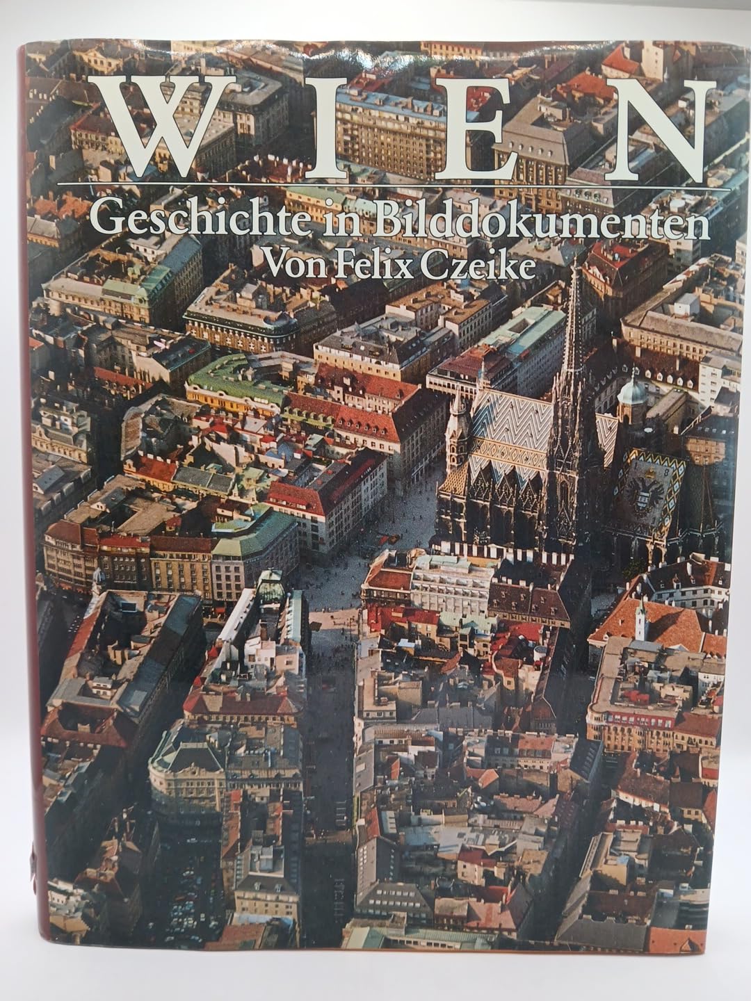 Wien. Geschichte in Bilddokumenten Books