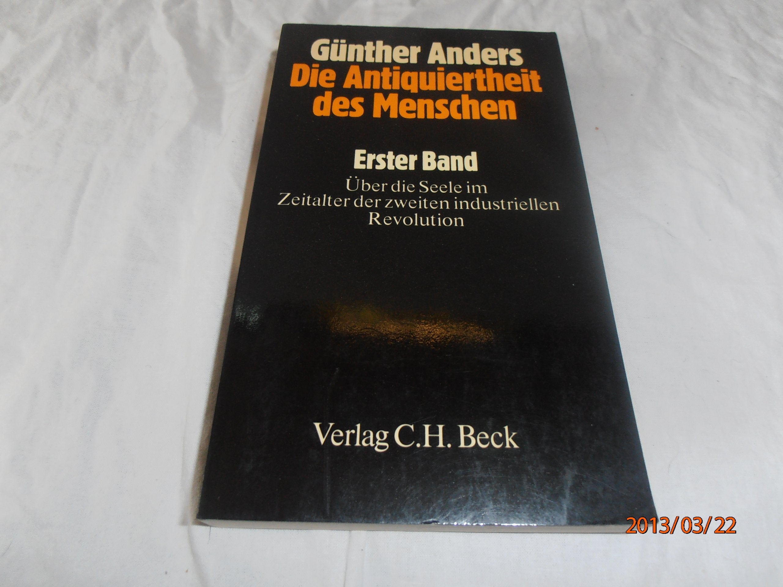 DIE ANTIQUIERTHEIT DES MENSCHEN Bd 1: Über die Seele im Zeitalter der zweiten industriellen Revolution Books