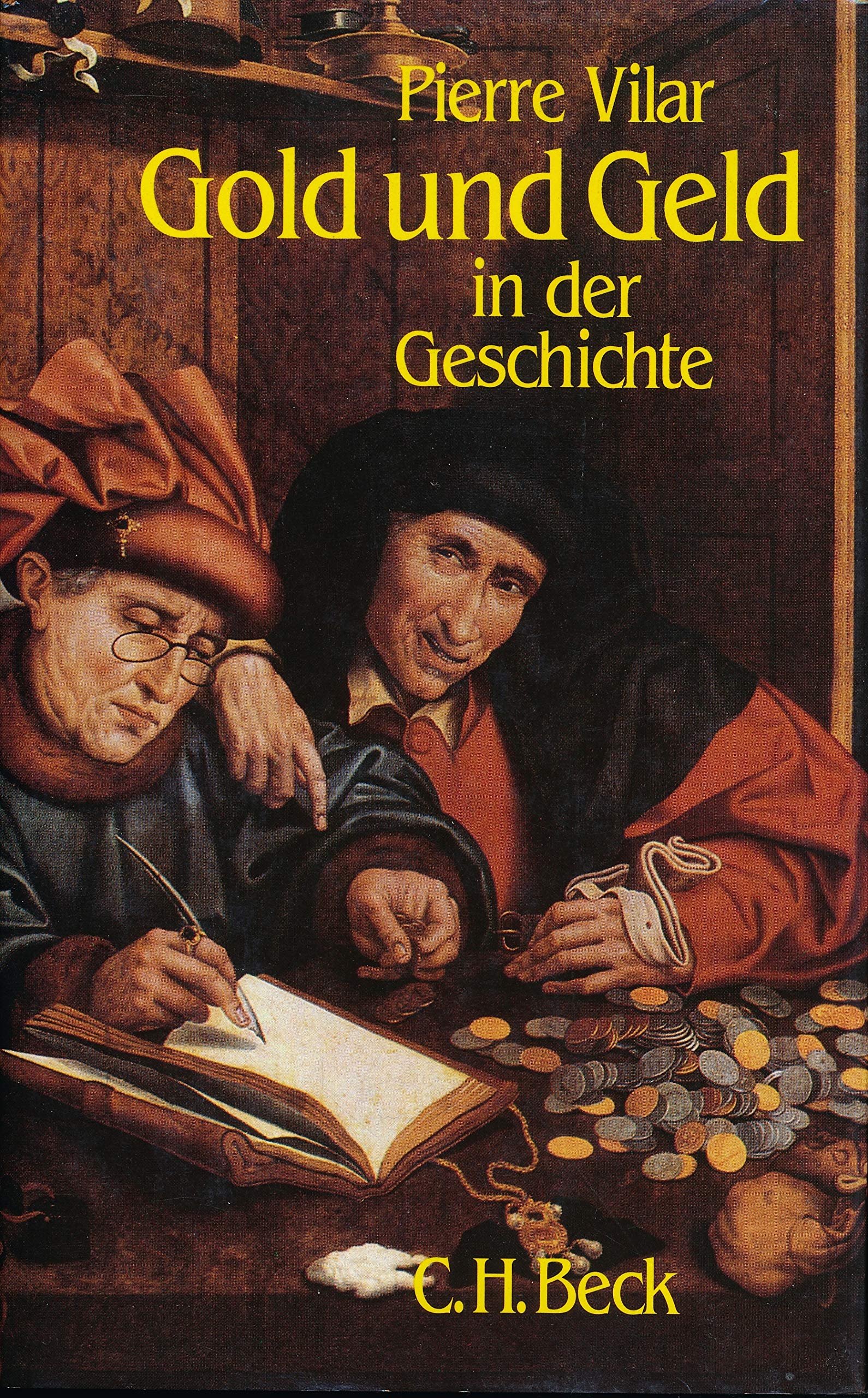 Gold und Geld in der Geschichte. Vom Ausgang des Mittelalters bis zur Gegenwart Business, Finance & Career