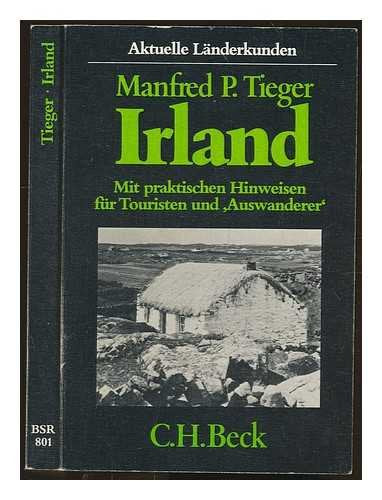 Irland - Die Grüne Insel: Mit praktischen Hinweisen für Touristen und "Auswanderer" (Beck'sche Reihe - Länder) Travel Books