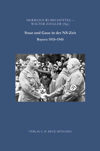Staat und Gaue in der NS-Zeit: Bayern 1933-1945 (Zeitschrift für Bayerische Landesgeschichte: Beihefte. Reihe B) Law