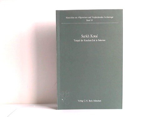 Surkh Kotal. Tempel der Kuschan-Zeit in Baktrien Natural Sciences