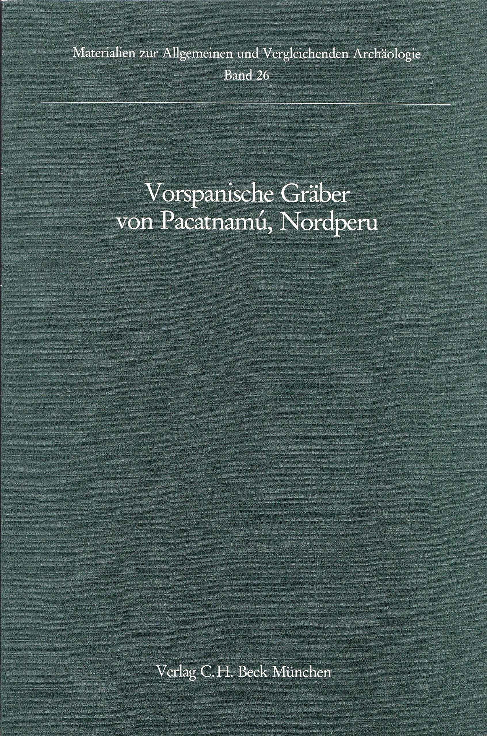 Vorspanische Gräber von Pacatnamú, Nordperu Natural Sciences