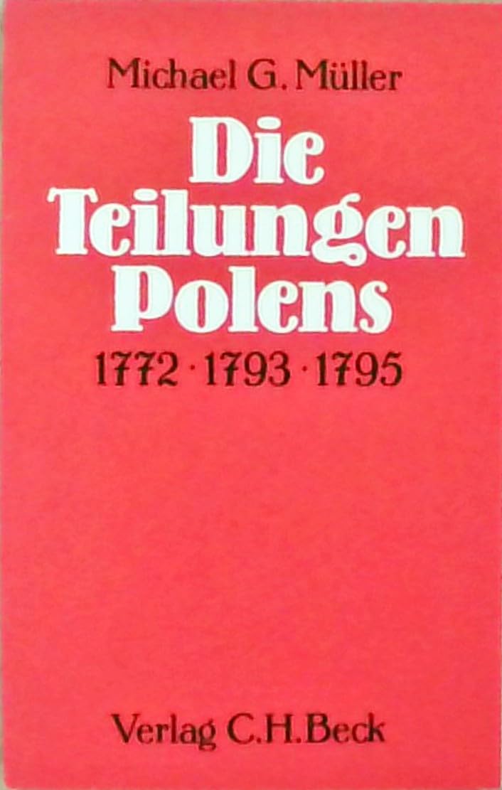 Die Teilungen Polens 1772. 1793. 1795 Politics & History