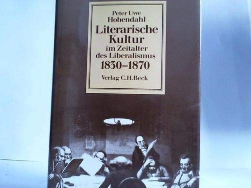 Literarische Kultur im Zeitalter des Liberalismus 1830-1870 book