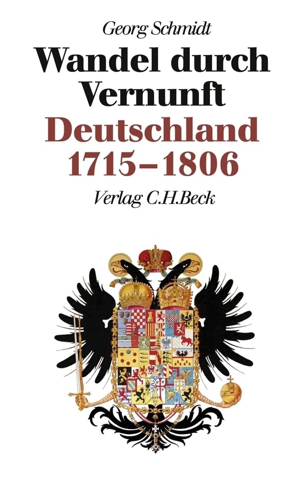 Neue Deutsche Geschichte Bd. 6: Wandel durch Vernunft Politics & History