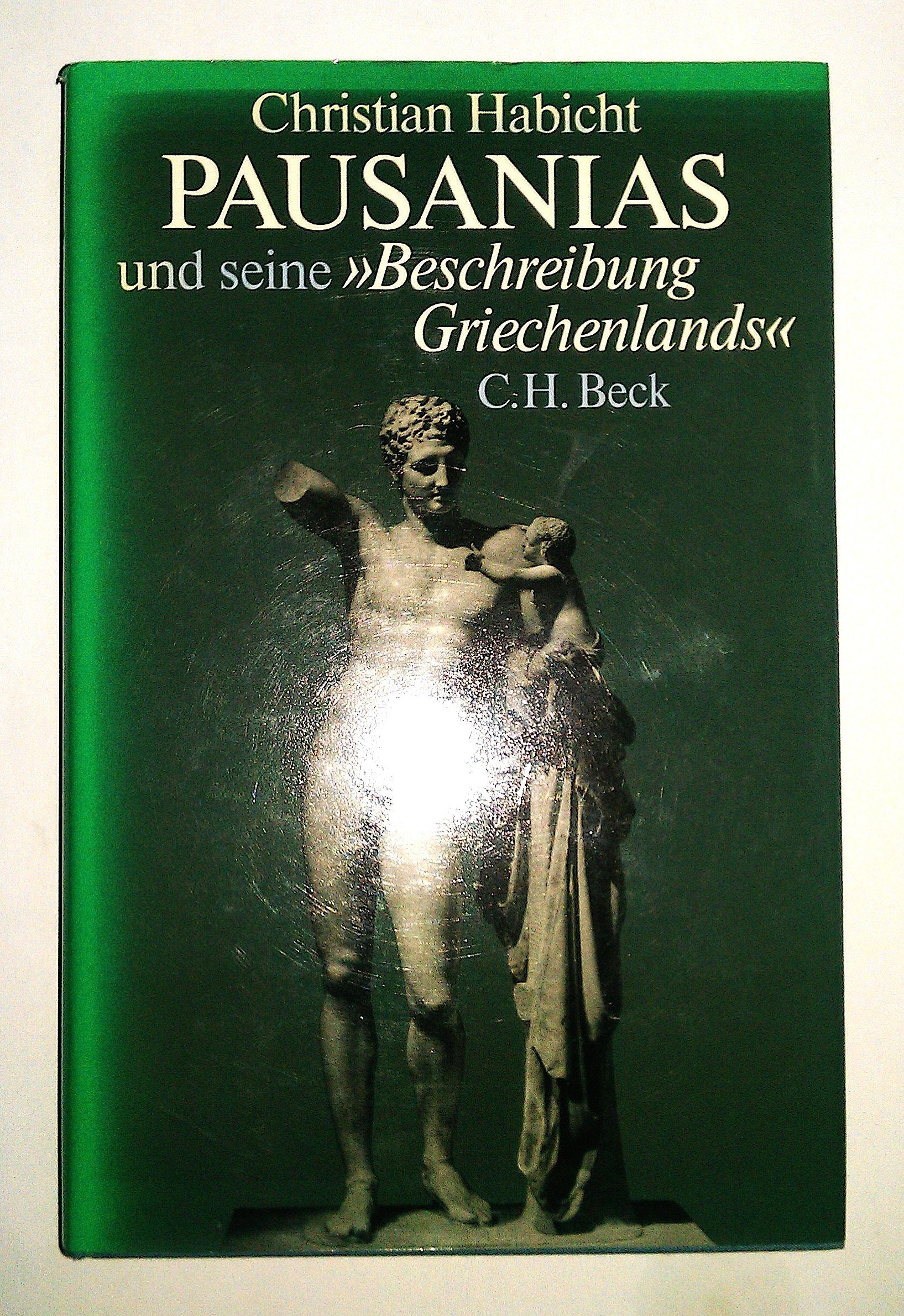 Pausanias und seine Beschreibung Griechenlands Foreign Languages ​​& Dictionaries